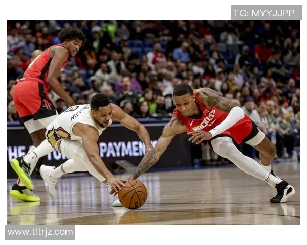 火箭与鹈鹕常规赛精彩对决录像回放全程回顾与分析